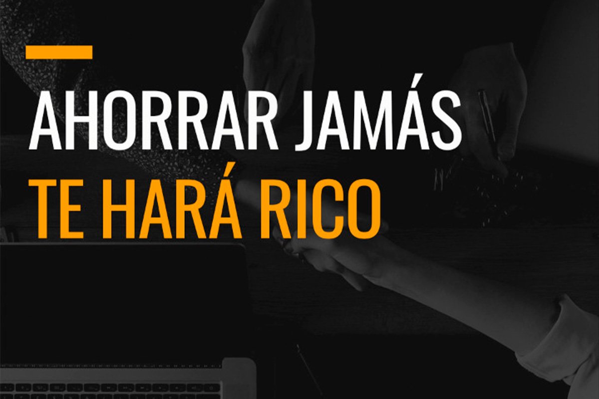 Texto Ahorrar jamás te hara rico