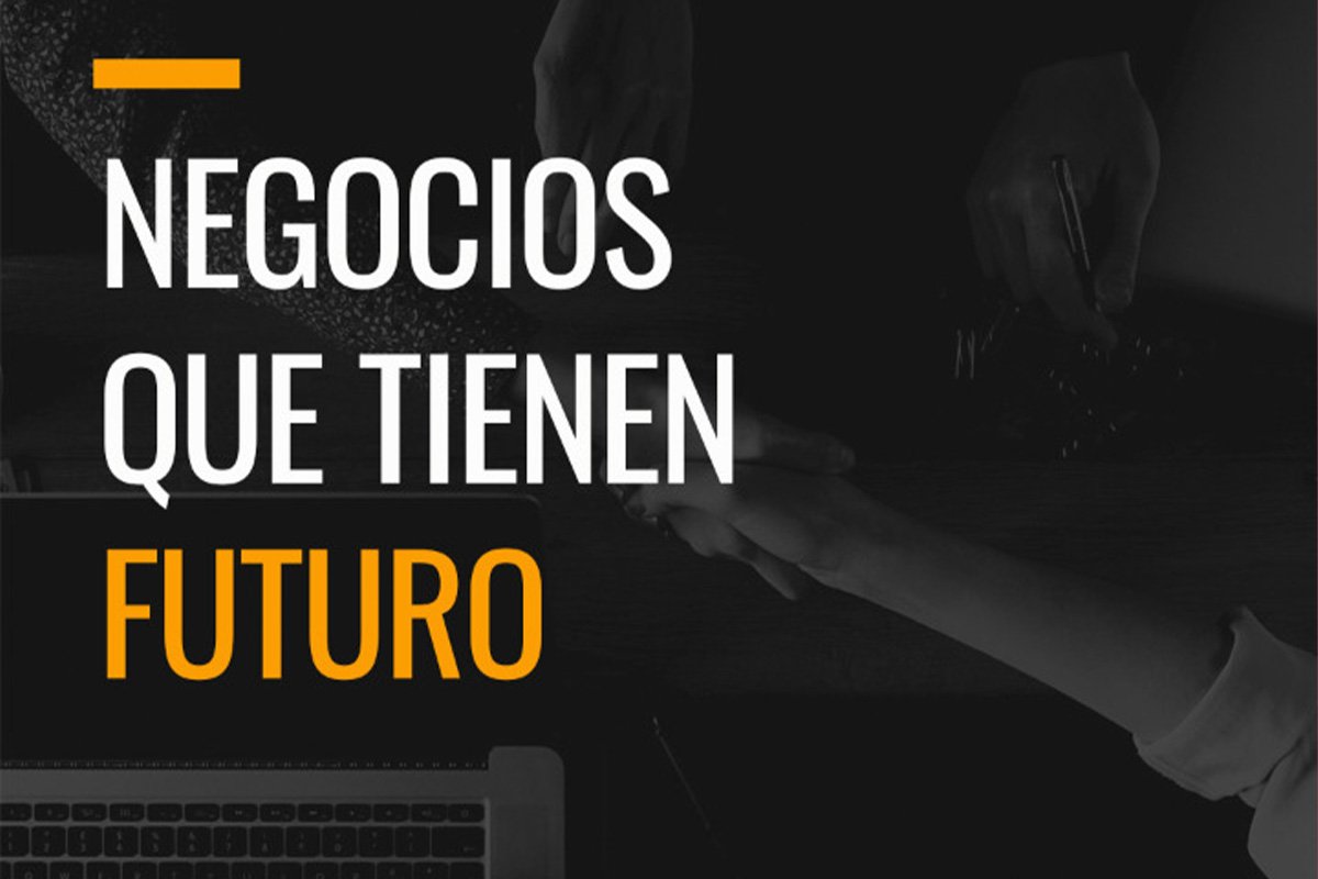 Texto Negocios que tienen futuro